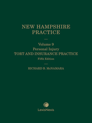 cover image of New Hampshire Practice Series: Personal Injury: Tort and Insurance Practice